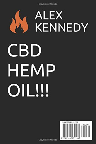 CBD Hemp Oil: The Ultimate Guide to CBD Rich Hemp Oil and Cannabis Medicine