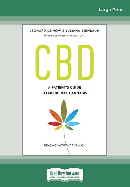 CBD: A Patient's Guide to Medicinal Cannabis--Healing without the High