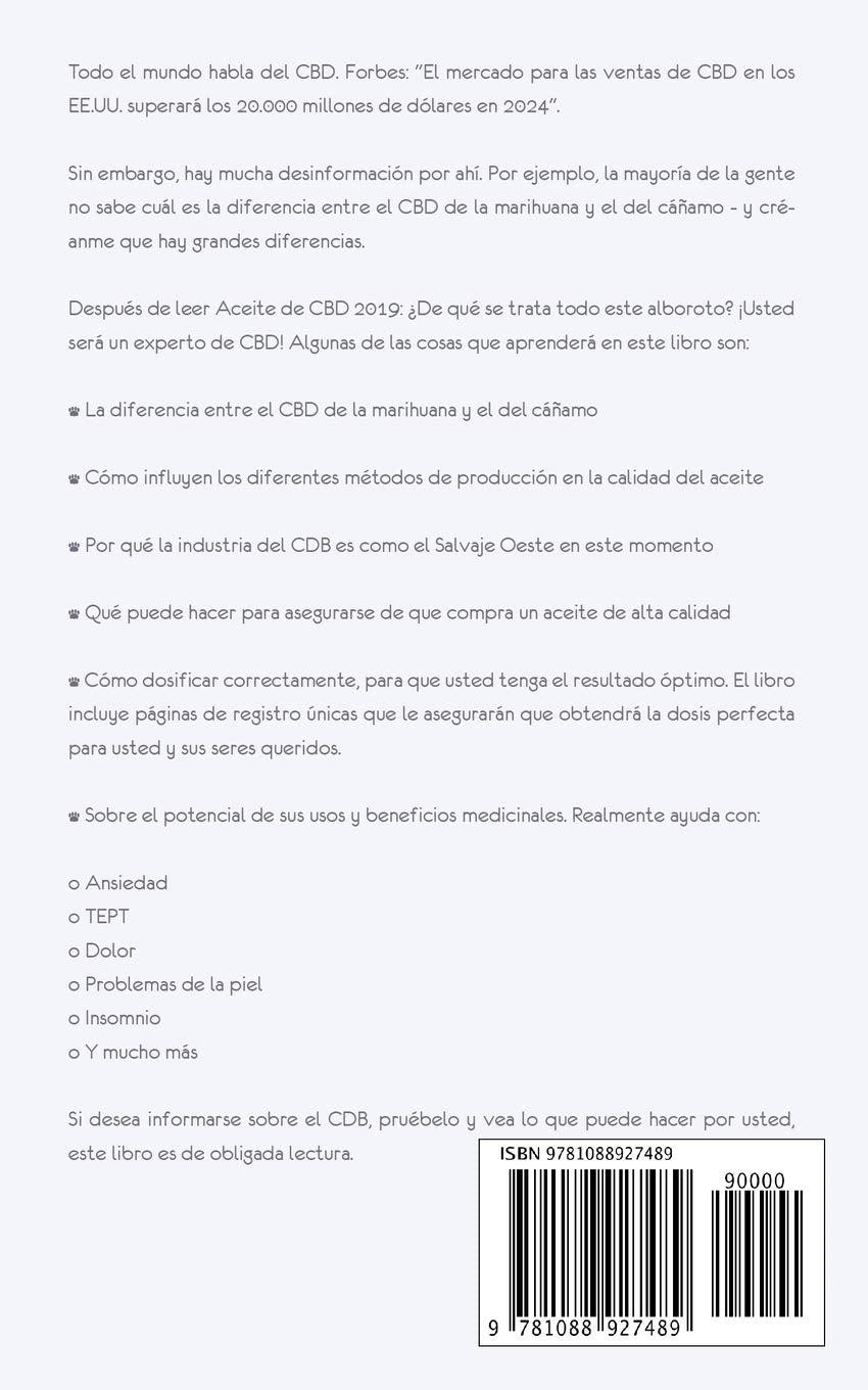 Aceite de CBD 2019: ¿De qué se trata todo el alboroto?: Deshágase de todos los conceptos erróneos sobre el cáñamo y la marihuana, aprenda qué buscar ... con diferentes dolencias. (Spanish Edition)