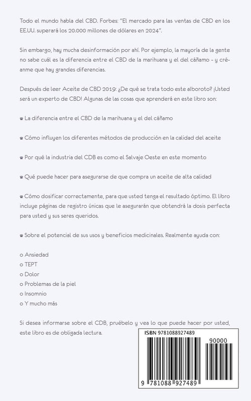 Aceite de CBD 2019: ¿De qué se trata todo el alboroto?: Deshágase de todos los conceptos erróneos sobre el cáñamo y la marihuana, aprenda qué buscar ... con diferentes dolencias. (Spanish Edition)