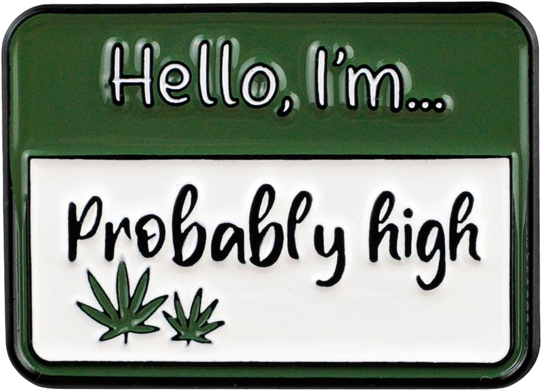 Hello I’m Probably High Enamel Pin, Stoner Cannabis Pin Brooch, Marijuana Smoker Badge Brooch, Smoking Weed Lapel Badges, Funny Gift For 420 Smoker Weed Lover, Blunt Addict Decorative Jewelry Accessories