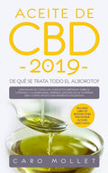 Aceite de CBD 2019: ¿De qué se trata todo el alboroto?: Deshágase de todos los conceptos erróneos sobre el cáñamo y la marihuana, aprenda qué buscar ... con diferentes dolencias. (Spanish Edition)