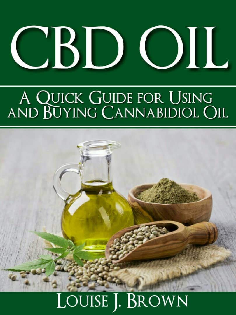 CBD Oil - A Quick Guide for Using and Buying Cannabidiol Oil