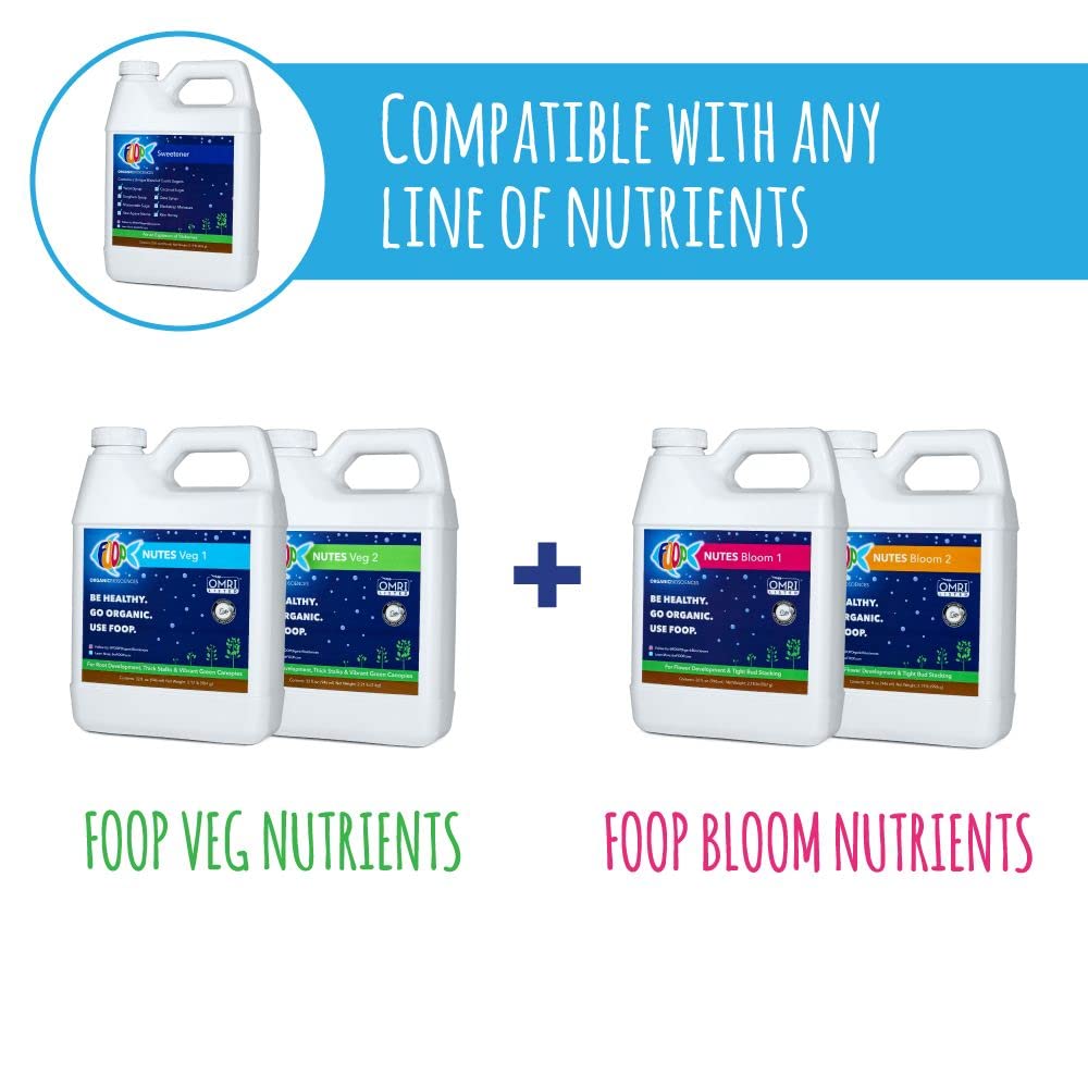 FOOP Sweetener: Organic Terpene Enhancer for Plants | Creates an Explosion of Trichomes | Contains 8 Organic Sugars | Works with All Growing Media and Nutrient Lines (32oz)