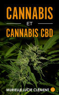 Cannabis et cannabis CBD (French Edition)