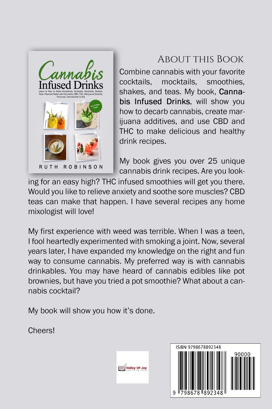 Cannabis Infused Drinks: Learn to How to Make Smoothies, Cocktails, Mocktails, Shakes, Teas, Flavored Water with Cannabis, CBD, THC, Marijuana Extracts, Tinctures, Cannabutter & Oils