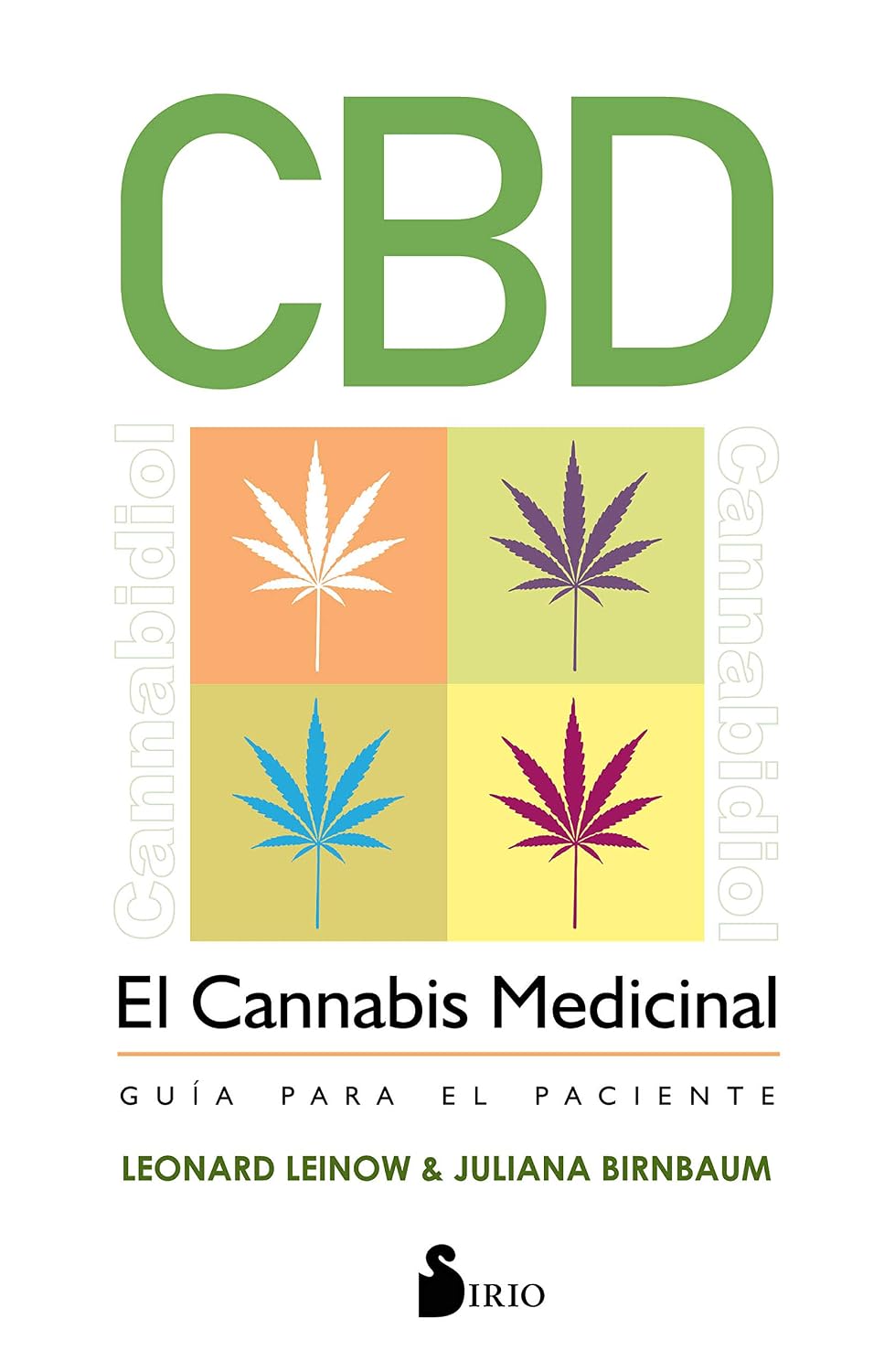 CBD. El cannabis medicinal: Guía para el paciente (Spanish Edition)