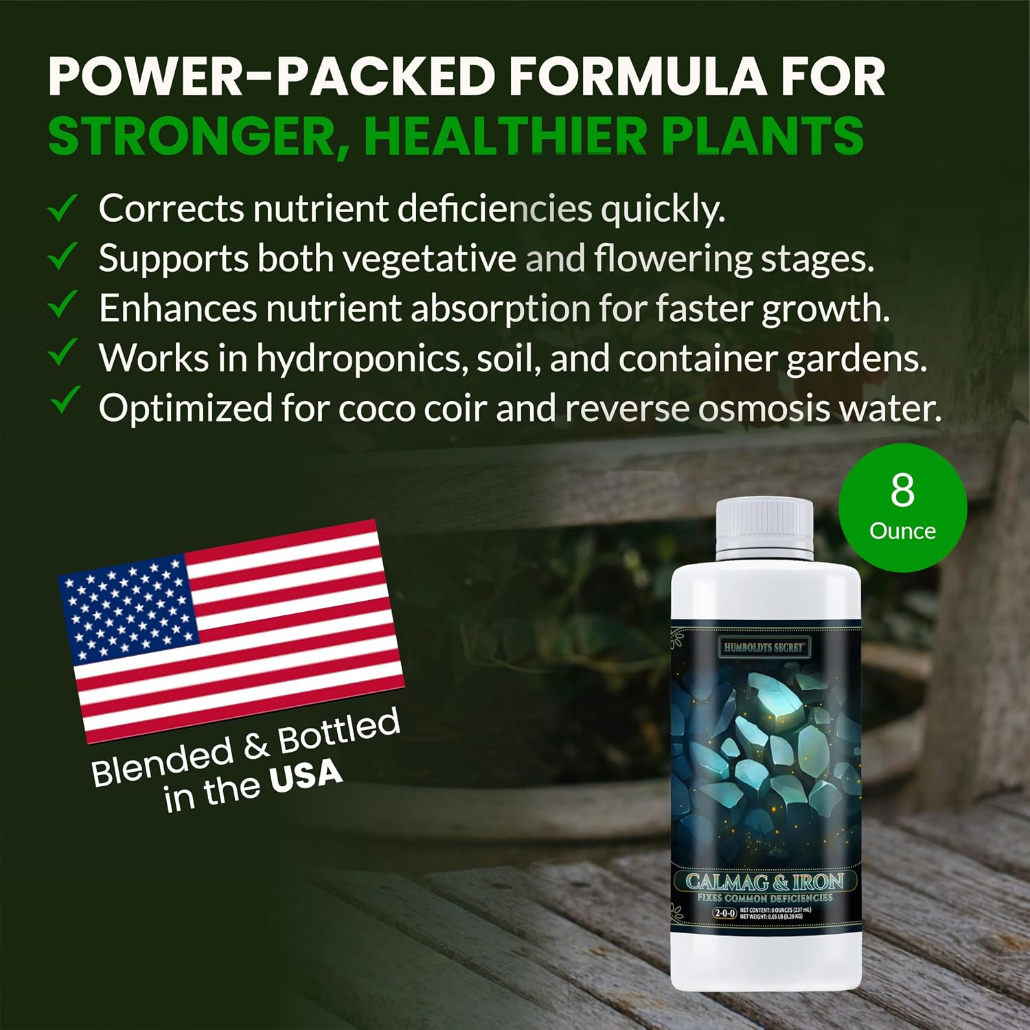 Humboldts Secret CalMag & Iron | Calcium, Magnesium & Chelated Iron Nutrient Fertilizer | Hydroponic Supplies for Vegetative & Flowering Growth in Soil, Coco, Hydroponics or RO Water | 8 Ounce