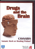Drugs and the Brain: Cannabis--Satanic Herb or Healing Potion?
